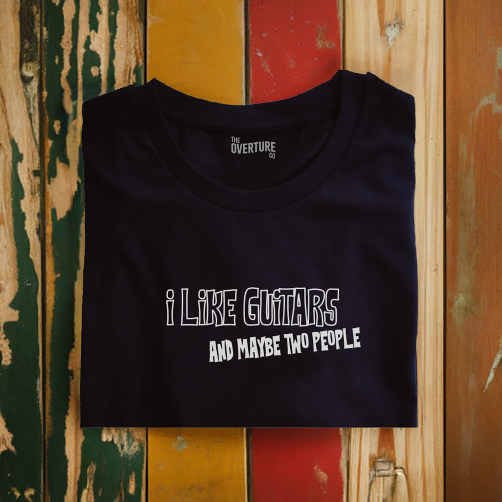 Guitar Shirt Gift For Guitarists "I Like Guitars and maybe two people" Statement Shirt. INC FREE SCRATCHPLATE KEYCHAIN GIFT
