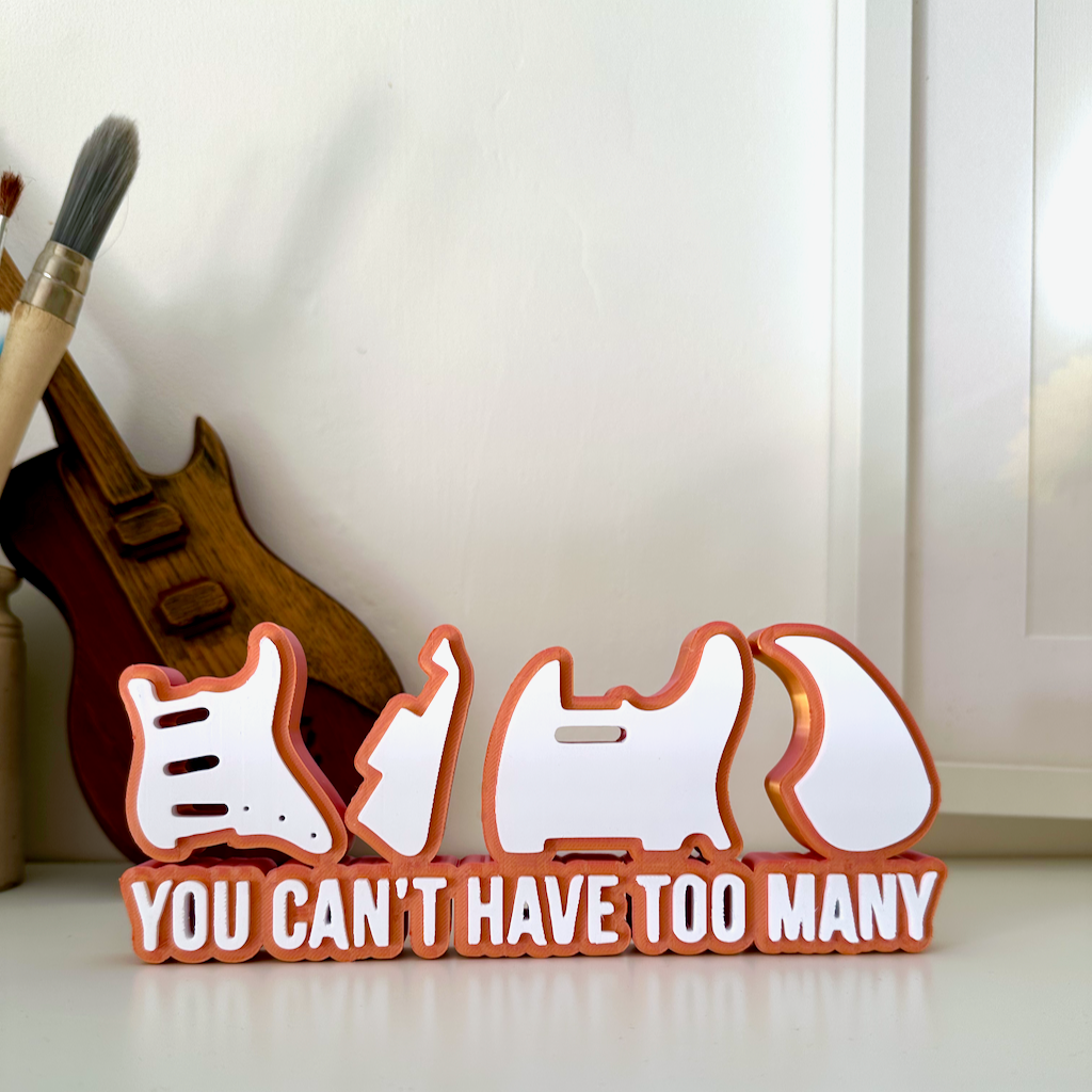 Guitar Statement Piece Gift, You Can't Have Too Many Guitars